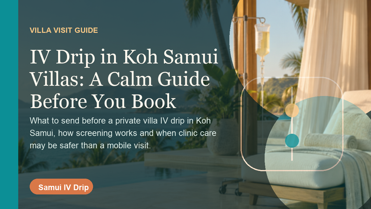 IV Drip in Koh Samui Villas: A Calm Guide Before You Book