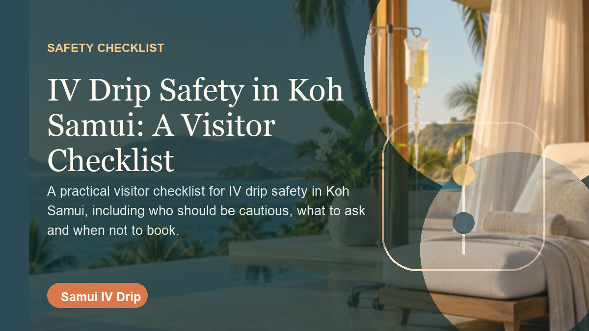 IV Drip Safety in Koh Samui: A Visitor Checklist