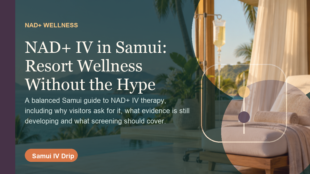NAD+ IV in Samui: Resort Wellness Without the Hype